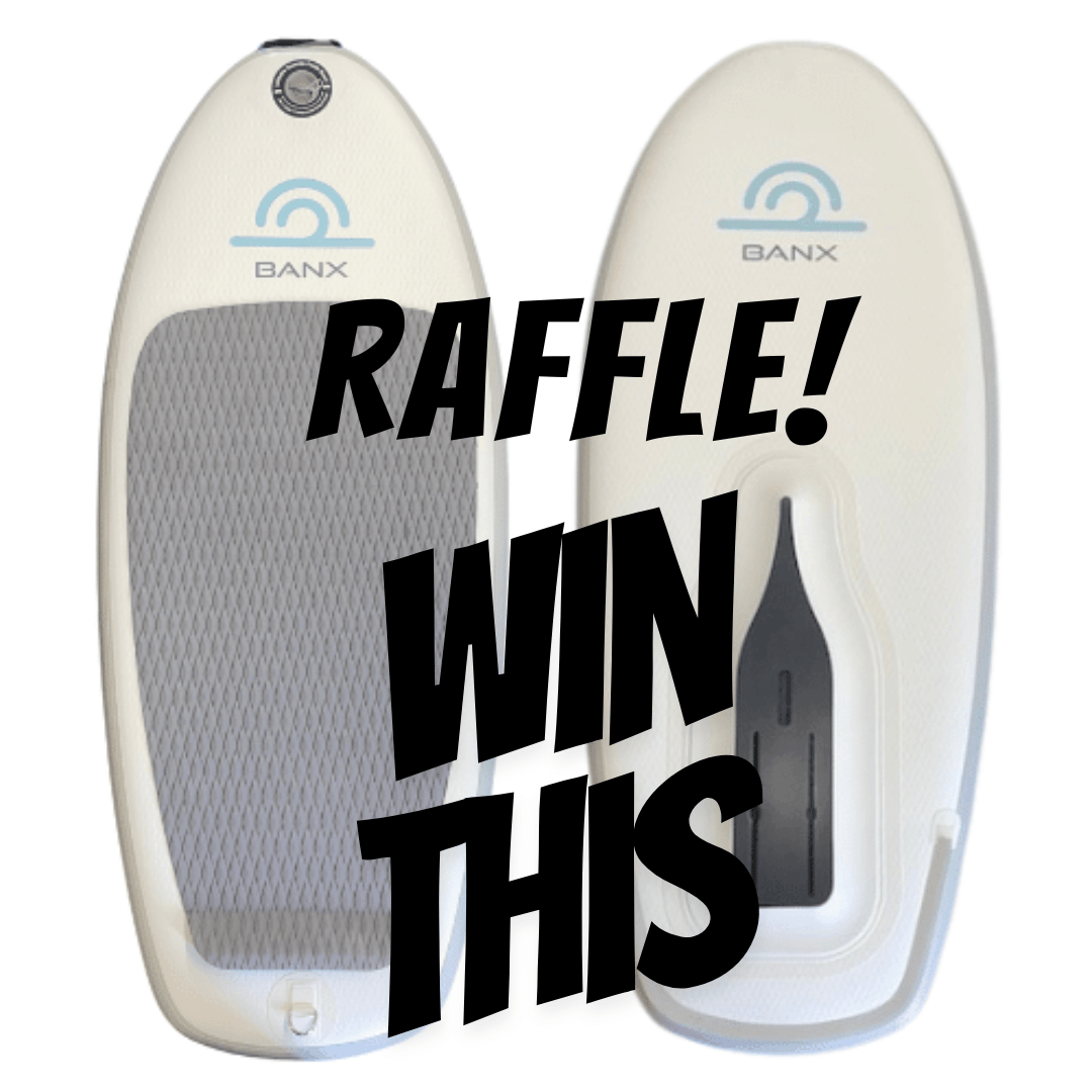 Raffle Ticket | Banx iFoil Board | Ends 11/1/25